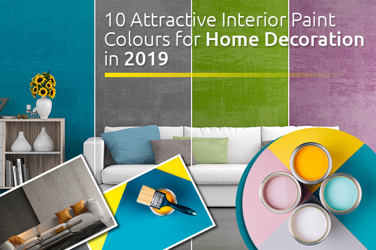 10 Attractive Interior Paint Colours for Home Decoration in 2019