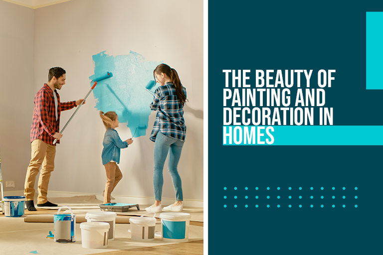 The Beauty Of Painting And Decoration In Homes